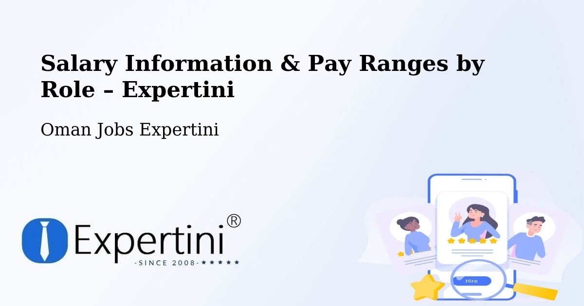 Salary Information & Pay Ranges – Şalālah - Şalālah, Oman Jobs Expertini
